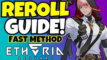 Etheria: Restart REROLL GUIDE!!! [Fast Reroll]