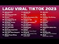 Lagu Tiktok Viral 2023 - Lagu Pop Terbaik Joox, Spotify 2023 (Lagu Terpopuler 2023)