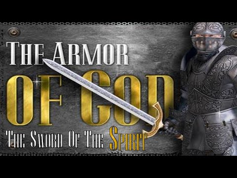 Full Armor of God-The Sword of the Spirit 08 29 2021