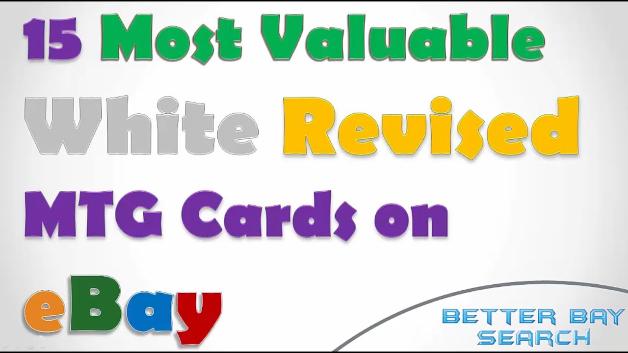 15 Most Valuable WHITE REVISED Magic Cards on eBay - Legacy MTG Magic: the Gathering