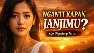 Download Lagu NGANTI KAPAN JANJIMU? - Lagu Pop Jawa Terbaru 2026 | Ojo Digantung Terus... (Official Music Video) MP3