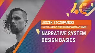 Narrative System Design Basics / Leszek Szczepanski, Guerrilla Games