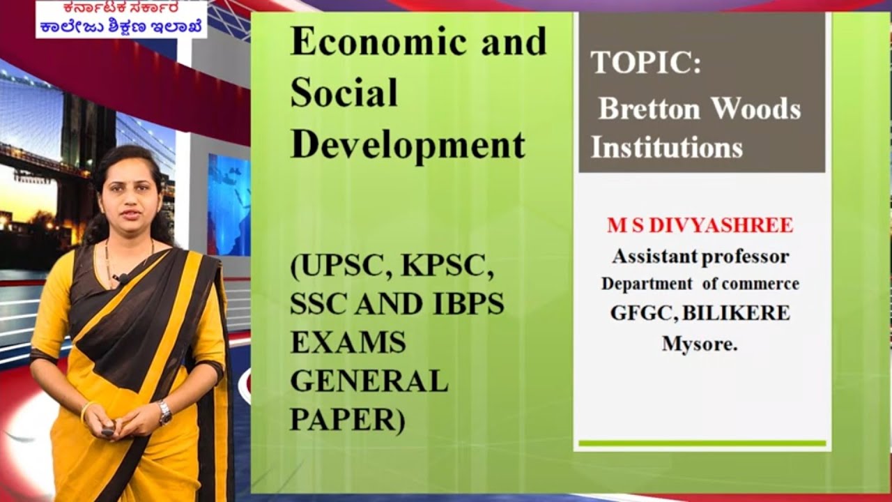Economic and Social Development : Bretton  Woods Institutions by M S Divyashree from Vijayibhava DCE