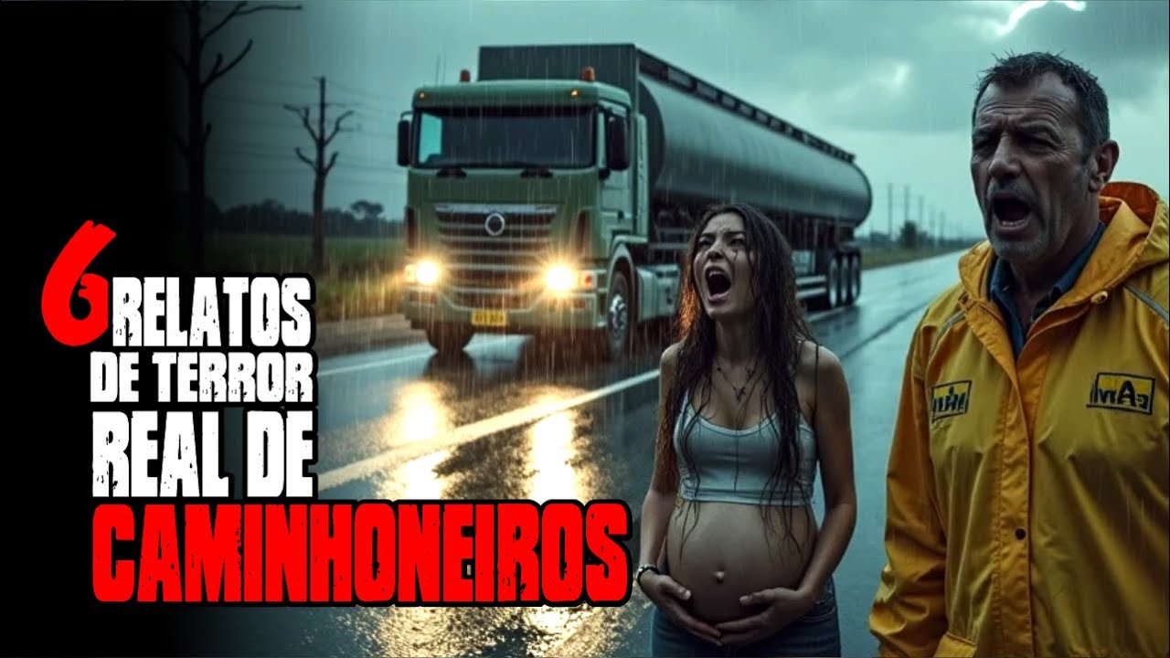 6 RELATOS REAIS ASSUSTADORES DE CAMINHONEIROS -HISTÓRIAS DE TERROR