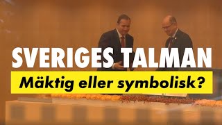 Sveriges talman - Mäktig eller symbolisk?