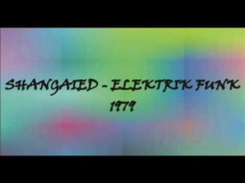 Elektrik Funk - Shangaied - 1979.flv