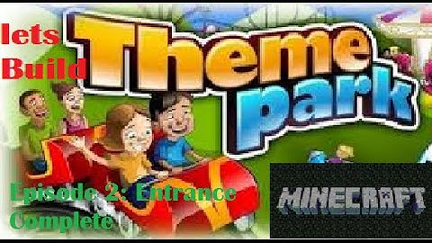 Minecraft Lets Build A Theme Park #EP2 Entrance Complete