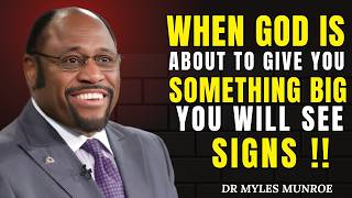 Jika Anda memperhatikan 3 Tanda ini, Tuhan mungkin sedang mengungkapkan lebih banyak lagi || Dr. Myles Munroe ||