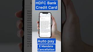 Hdfc credit card app | auto pay cancellation | e mandate cancel hdfc credit card | hdfc bank