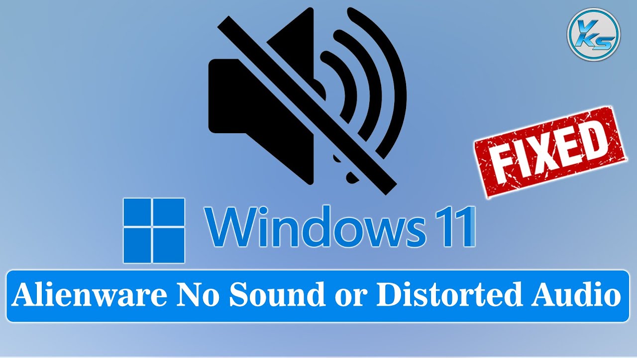 How To Fix Alienware No Sound or Distorted Audio in Windows 11 - YouTube
