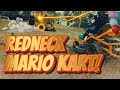 Real Life Mario Kart: REDNECK EDITION