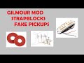 David Gilmour Strat Mod, Fake guitarpickups &amp; Strapblocks