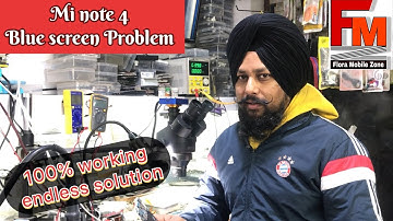 Mi note-4 Blue screen 📺 endless Solution 100% working #Cpu rebolling technique #display #india