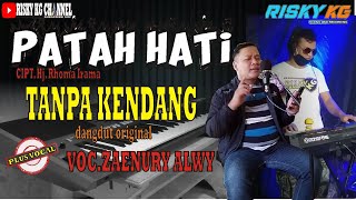 Patah Hati TANPA KENDANG Versi Dangdut Koplo Pegon Cipt. Hj. Rhoma Irama Plus Vocal