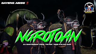 DJ BANTENGAN 🔥 NGROTOAN VIRAL TIKTOK YANG KALIAN CARI ‼️