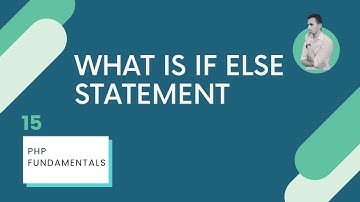 What is if...else Statement-PHP FUNDAMENTALS IN HINDI-PART-15