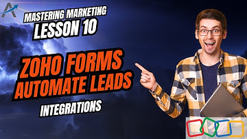 Zoho Forms-zelfstudie: Integratie met Zoho CRM en automatische leads | Les 10 | Zoho One Marketin...