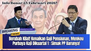 Download Lagu BERUBAH KILAT! KENAIKAN GAJI PENSIUNAN, MENKEU PURBAYA KAJI DIKUARTAL 1: SIMAK PP BARUNYA! MP3