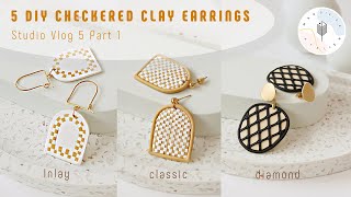 How to Make DIY Clay Earrings | 5 Checkered Designs | ASMR Jewelry Studio Vlog &amp; Tutorial 5 Part 1