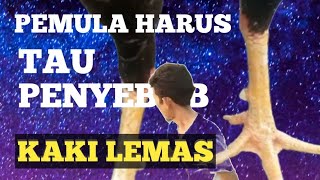 penyebab kaki ayam Lemas dan Gemetar ?