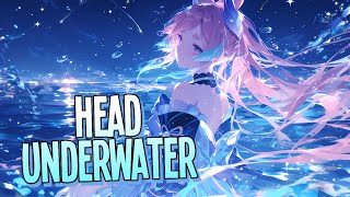 Nightcore - Head Underwater | Tom Walker [Sped Up]