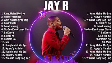 Jay R Greatest Hits Ever ~ The Very Best OPM Songs Playlist