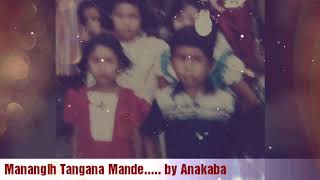 Manangih Takana Mande