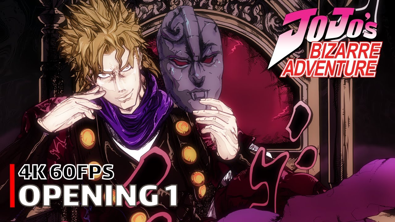 JoJo's Bizarre Adventure - Opening 1 [4K 60FPS | Creditless | CC]