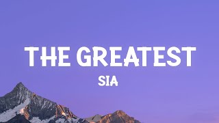 Sia - The Greatest (Lyrics)  [1 Hour Version]