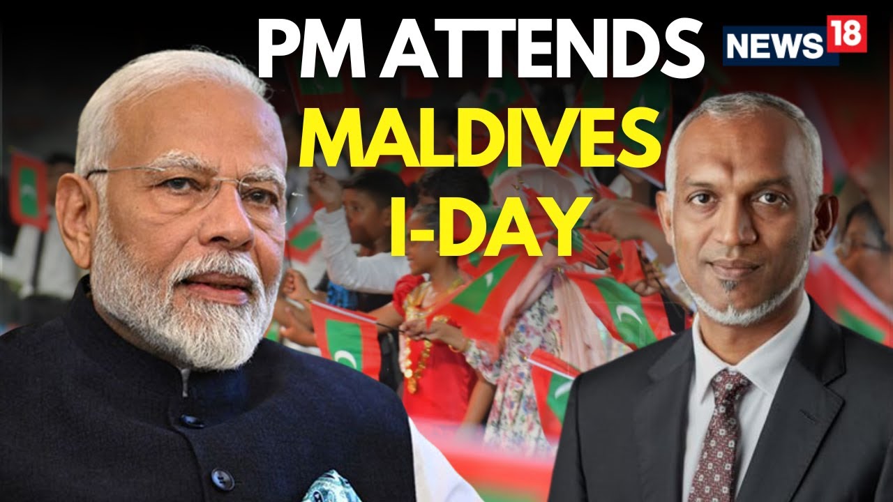 PM Modi LIVE | PM Modi Attends Maldives 60th Independence Day | PM Modi Maldives | Modi Speech |N18G