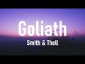 Smith & Thell - Goliath (Lyrics)