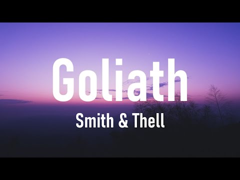 Smith  Thell   Goliath Lyrics