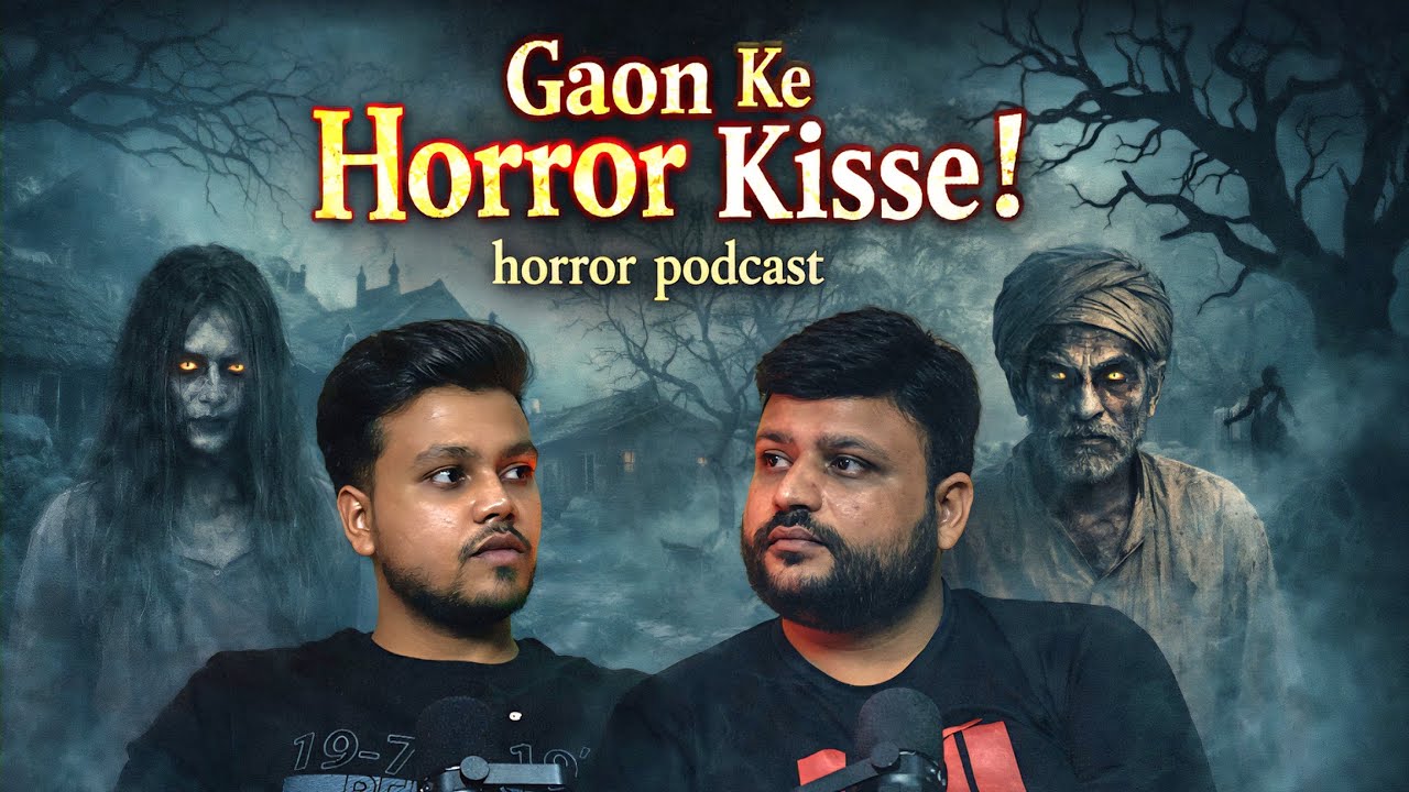 Gaon Ke Horror Kisse. Horror Podcast. Hindi Horror Podcast New.