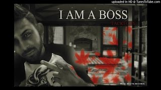 Tackechy - Im a boss (Audio Oficial)