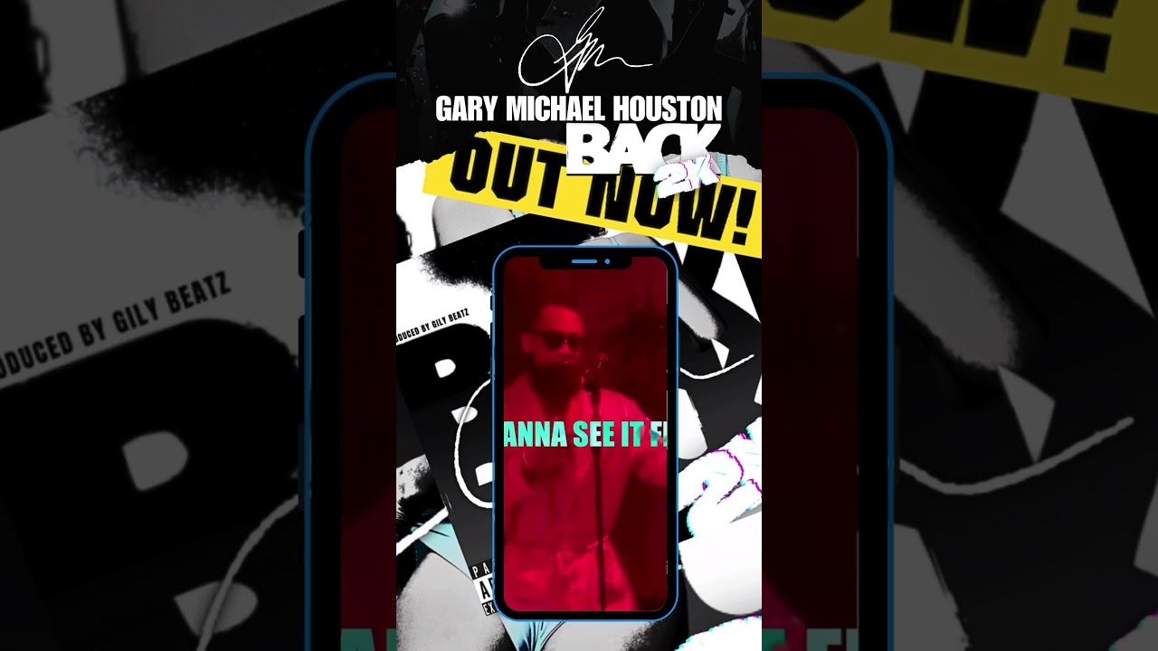 Watch Gary Michael Houston - BACK 2x promo on YouTube Watch Gary Michael Houston - BACK 2x promo on YouTube