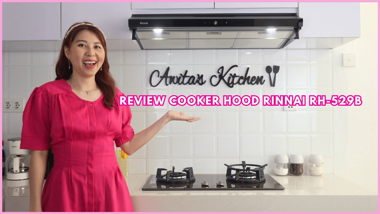 REVIEW COOKER HOOD RINNAI RH529B YouTube