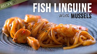 My Favourite Fish Linguine Recipe, with mussels!