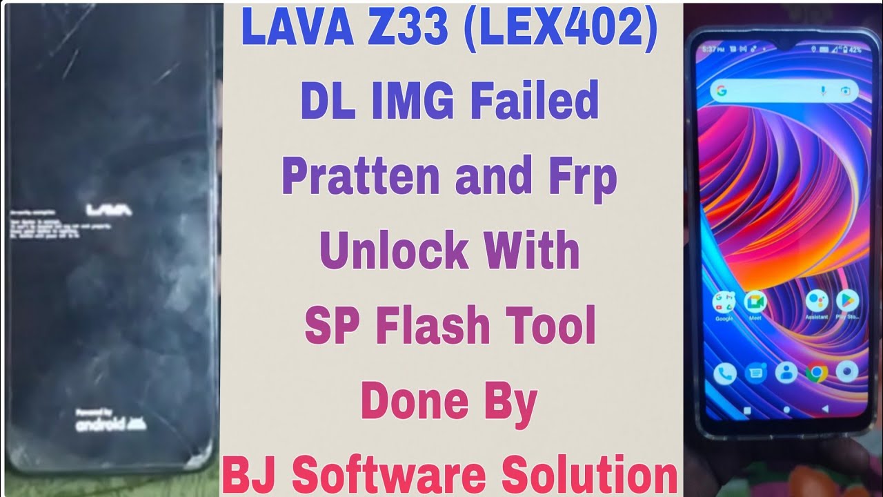 LAVA Z33 LEX402 DL IMG Failed Pratten and Frp Unlock With SP Flash Tool Done By BJ Software Solution