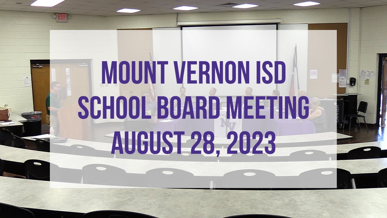 Mt Vernon ISD | School Board Meeting | August 28, 2023 - YouTube