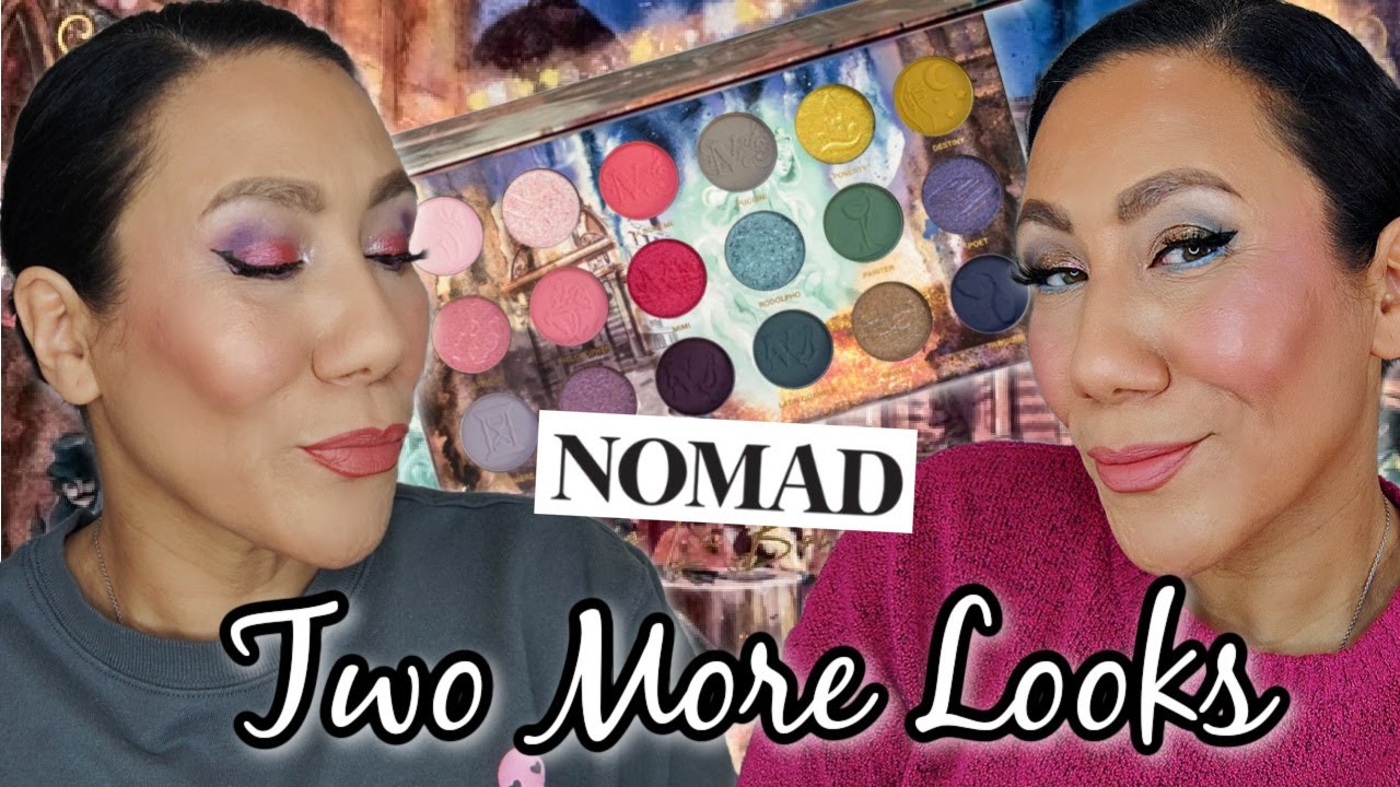 Nomad Paris La Boheme / These Two Makeup Looks