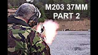 M203 37 MM FLARE LAUNCHER PART 2