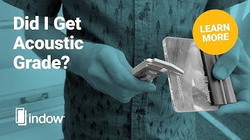 How to Tell If You Received Acoustic Grade Indow Inserts