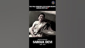 🥹You will forever live in our hearts, Saroja Devi Ma💔