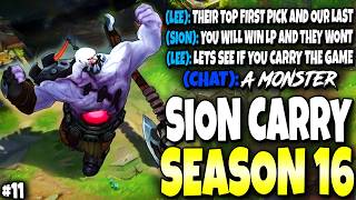 Lee Sin got the Proof THAT MY SION WILL CARRY SOLO &amp; CAMPED 🔥🔥 Immortal Series #11 | s16 Gameplay