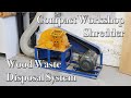 Compact Workshop Wood Shredder and Briquette Press | My Small Workshop Wood Offcut Processing System