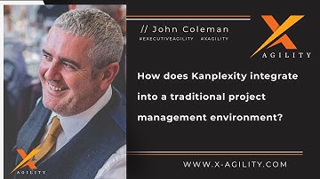 How does Kanplexity integrate into a traditional project management environment?