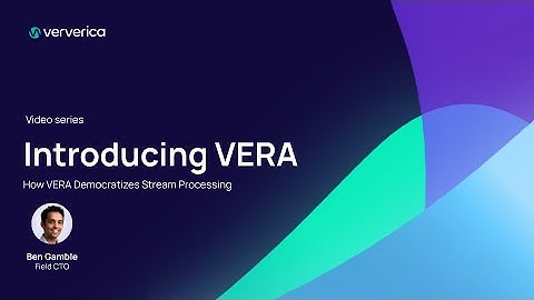 VERA: Democratizing Stream Processing