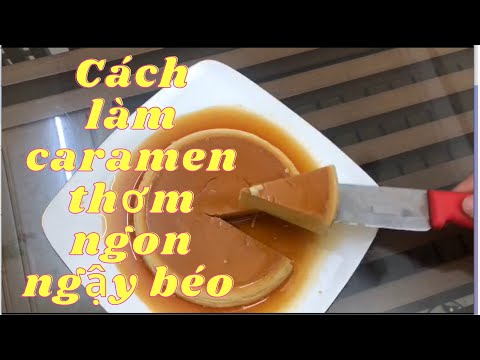 Video Cách Làm Caramen Đơn Giản Tại Nhà Chuẩn Công Thức |... - youtube