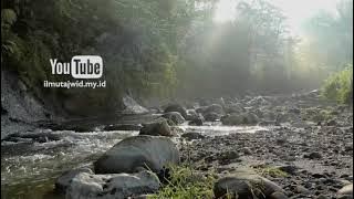 Bacaan Al-Quran Juz 30 Full | Tanpa Iklan | Diiringi Suara Gemericik Air Sungai | Tadarus Al Quran