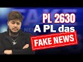 PL 2630 - A PL DAS FAKE NEWS E SEU IMPACTO NO MARKETING DIGITAL